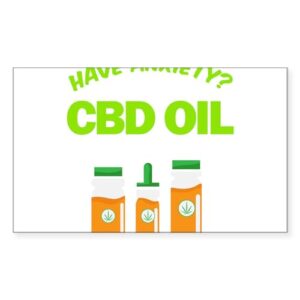 CafePress Hemp Lover Have Anxiety I Have CBD Oil Fun Sticker Rectangle Bumper Sticker Car Decal