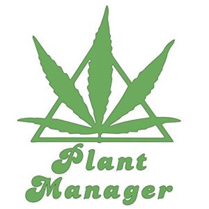 - Plant Manager - - CBD - Die Cut Vinyl Decal - 4.5" W X 5.5" H Green HGC1633.05